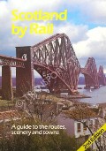Book cover of Scotland by Rail by CHAPLIN, Brian